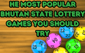 bhutan state lottery