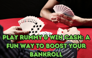 play rummy & win cash​ game